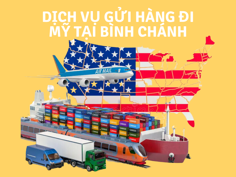 Dịch vụ gửi hàng đi Mỹ tại Bình Chánh