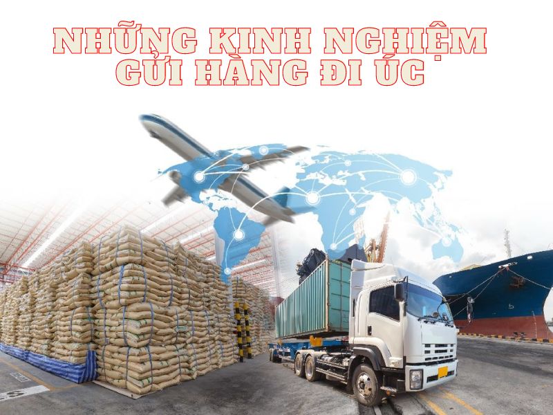 kinh-nghiem-gui-hang-di-uc